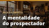 A mentalidade do prospectador: consistência antes de tudo