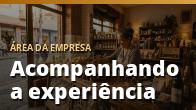 Acompanhando a experiência: a pergunta que evita reclamação pública