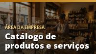 Catálogo de produtos e serviços: montagem avançada