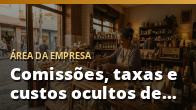 Comissões, taxas e custos ocultos de cada plataforma