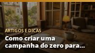 Como criar uma campanha do zero para qualquer data do ano
