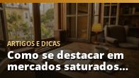 Como se destacar em mercados saturados com autoridade local