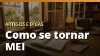 Como se tornar MEI: vantagens, limites e como formalizar