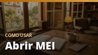 Como usar: Abrir MEI: passos e documentos