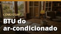 Como usar: BTU do ar-condicionado