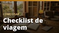 Como usar: Checklist de viagem