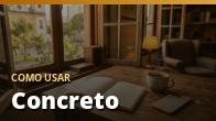 Como usar: Concreto: cimento, areia e brita