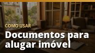 Como usar: Documentos para alugar imóvel