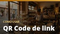 Como usar: QR Code de link
