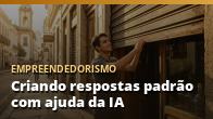 Criando respostas padrão com ajuda da IA