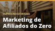 Marketing de Afiliados do Zero: o guia completo