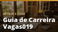 Guia de Carreira Vagas019: do primeiro emprego aos seus direitos