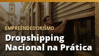 Dropshipping Nacional na Prática: o guia completo