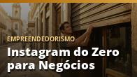Instagram do Zero para Negócios: o guia completo
