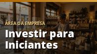 Investir para Iniciantes: o guia completo