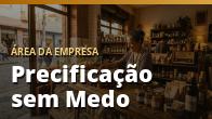 Precificação sem Medo: Calcule seu Preço Certo e Pare de Trabalhar de Graça: o guia completo
