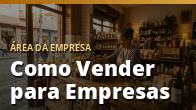 Como Vender para Empresas (B2B): do Primeiro Contato ao Contrato Assinado: o guia completo