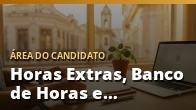 Horas Extras, Banco de Horas e Compensação: O Que a Lei Permite?