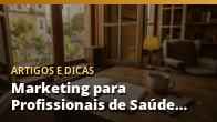 Marketing para Profissionais de Saúde Locais: Como Atrair Pacientes com Ética e Estratégia