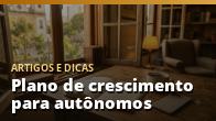 Plano de crescimento para autônomos: como sair do improviso
