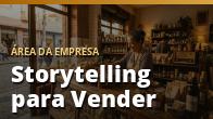 Storytelling para Vender: Histórias que Levam à Compra