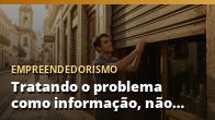 Tratando o problema como informação, não como derrota