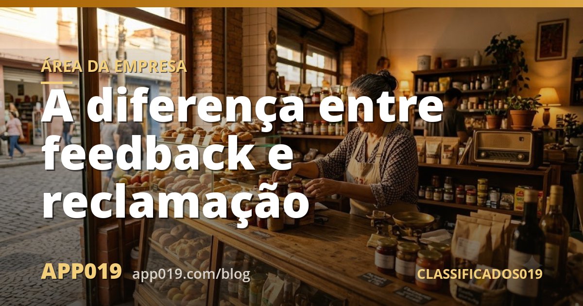 A diferença entre feedback e reclamação