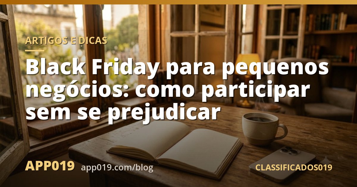 Black Friday para pequenos negócios: como participar sem se prejudicar