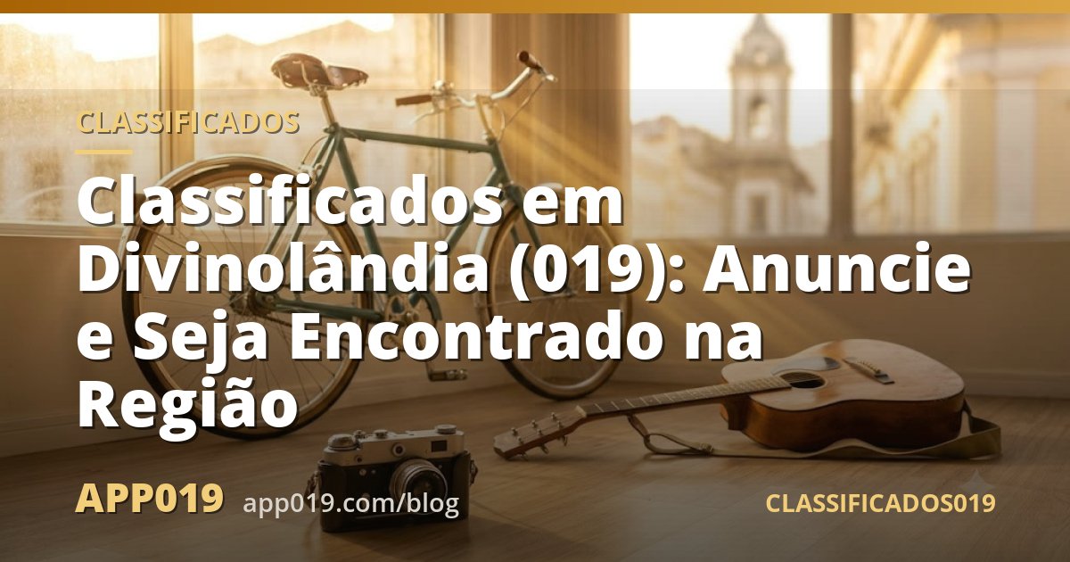 Classificados em Divinolândia (019): Anuncie e Seja Encontrado na Região