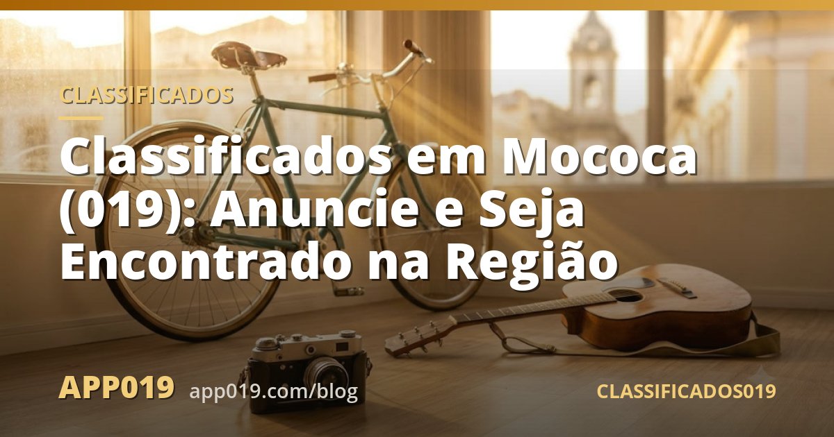 Classificados em Mococa (019): Anuncie e Seja Encontrado na Região