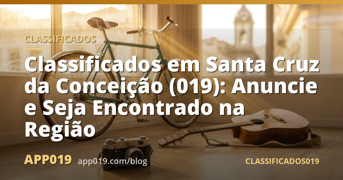 Classificados em Santa Cruz da Conceição (019): Anuncie e Seja Encontrado na Região