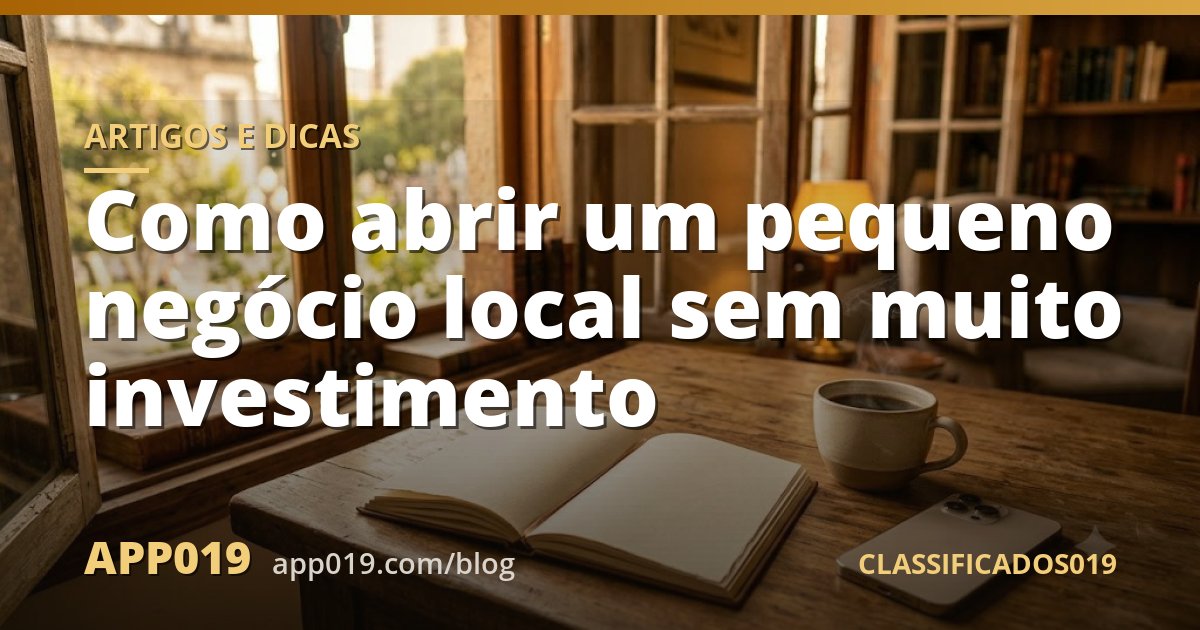 Como abrir um pequeno negócio local sem muito investimento