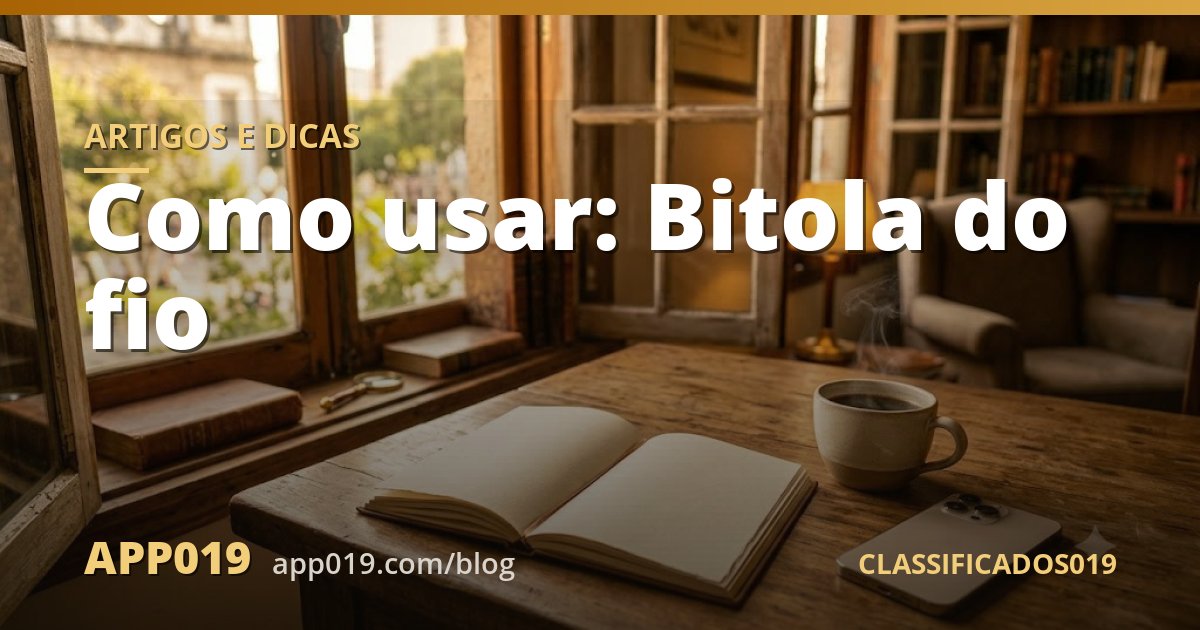 Como usar: Bitola do fio