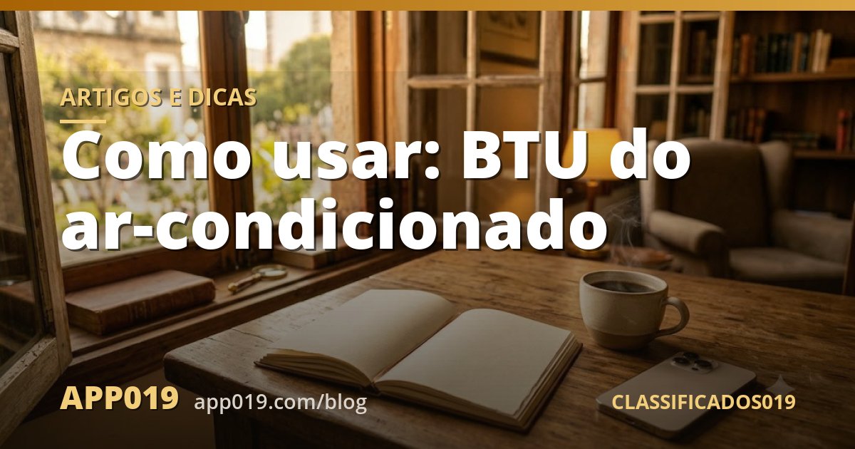 Como usar: BTU do ar-condicionado