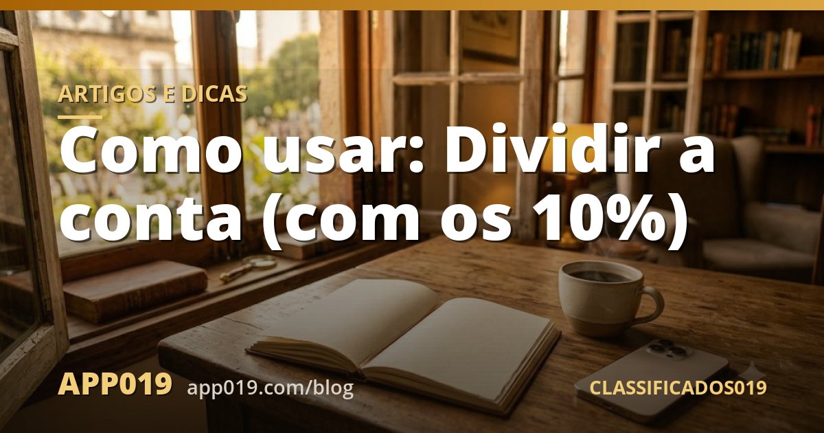 Como usar: Dividir a conta (com os 10%)