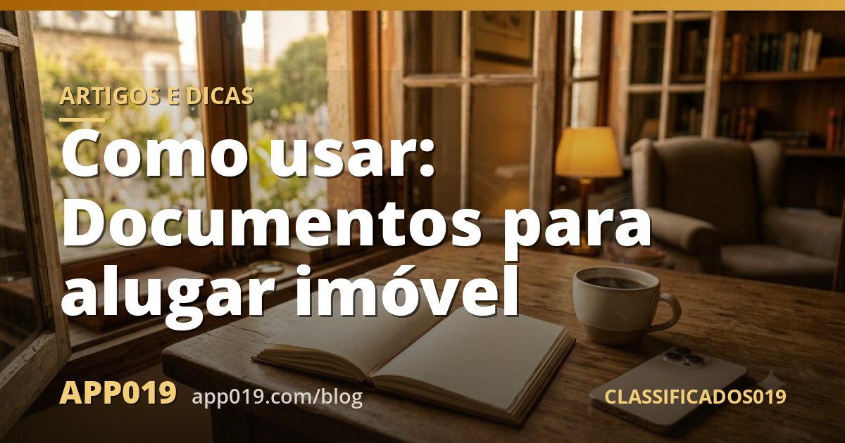Como usar: Documentos para alugar imóvel