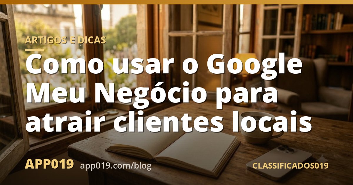 Como usar o Google Meu Negócio para atrair clientes locais