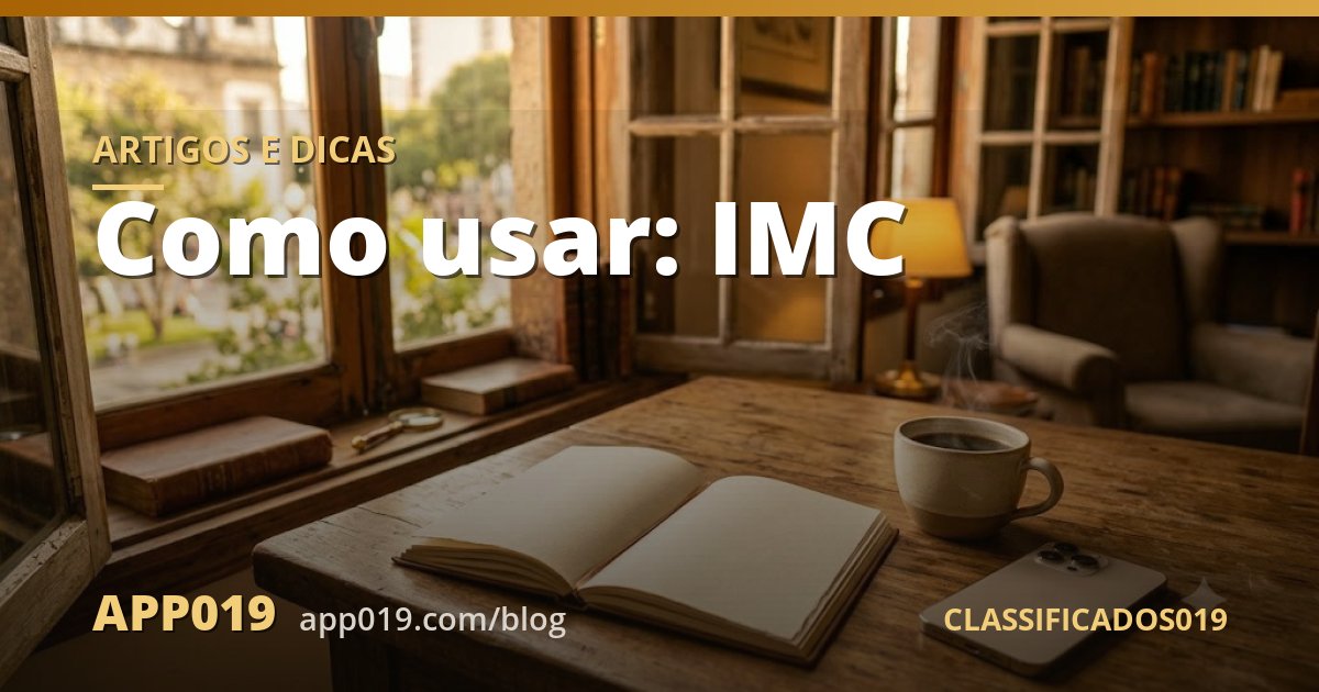 Como usar: IMC
