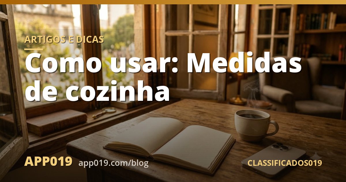 Como usar: Medidas de cozinha