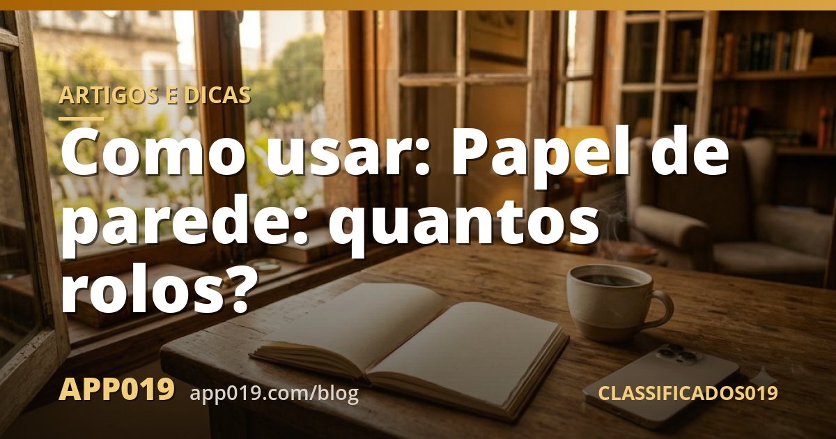 Como usar: Papel de parede: quantos rolos?