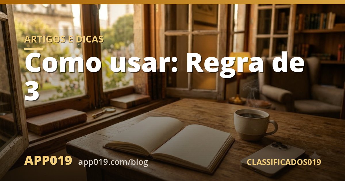 Como usar: Regra de 3