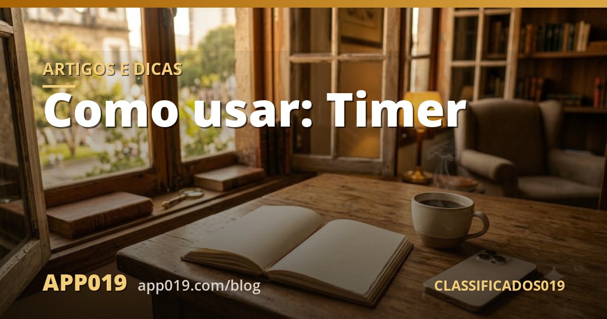 Como usar: Timer