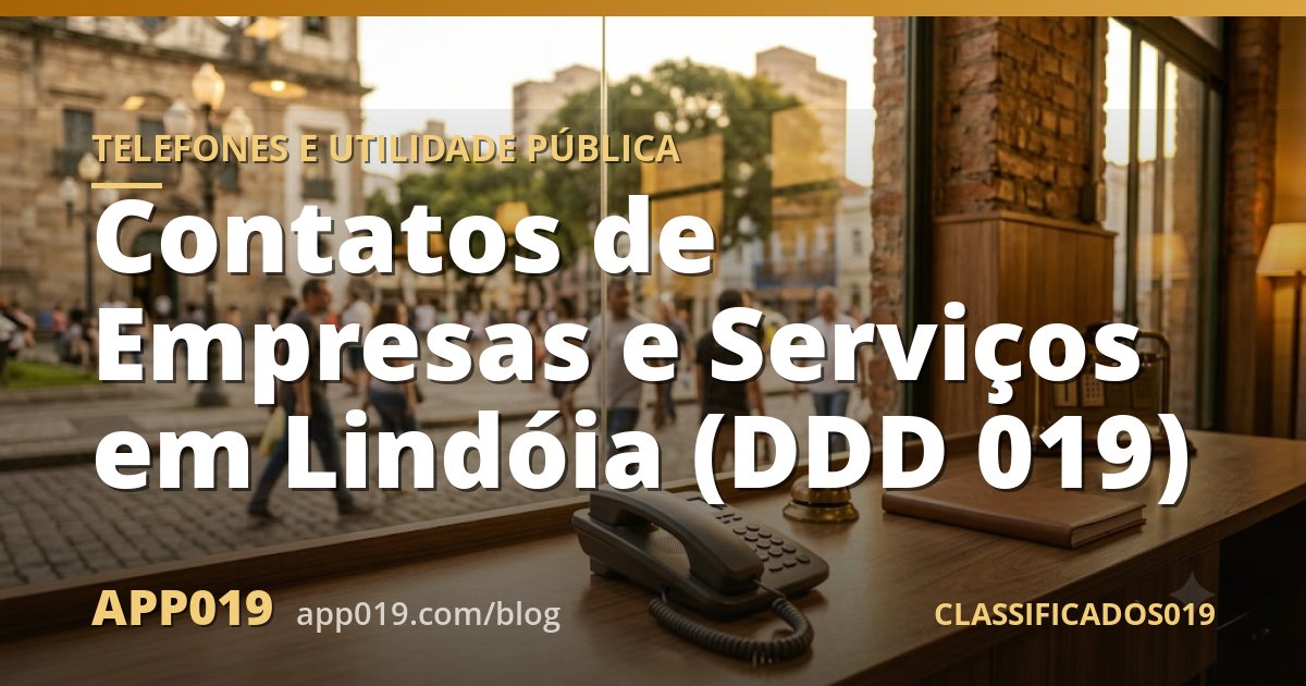 Contatos de Empresas e Serviços em Lindóia (DDD 019)