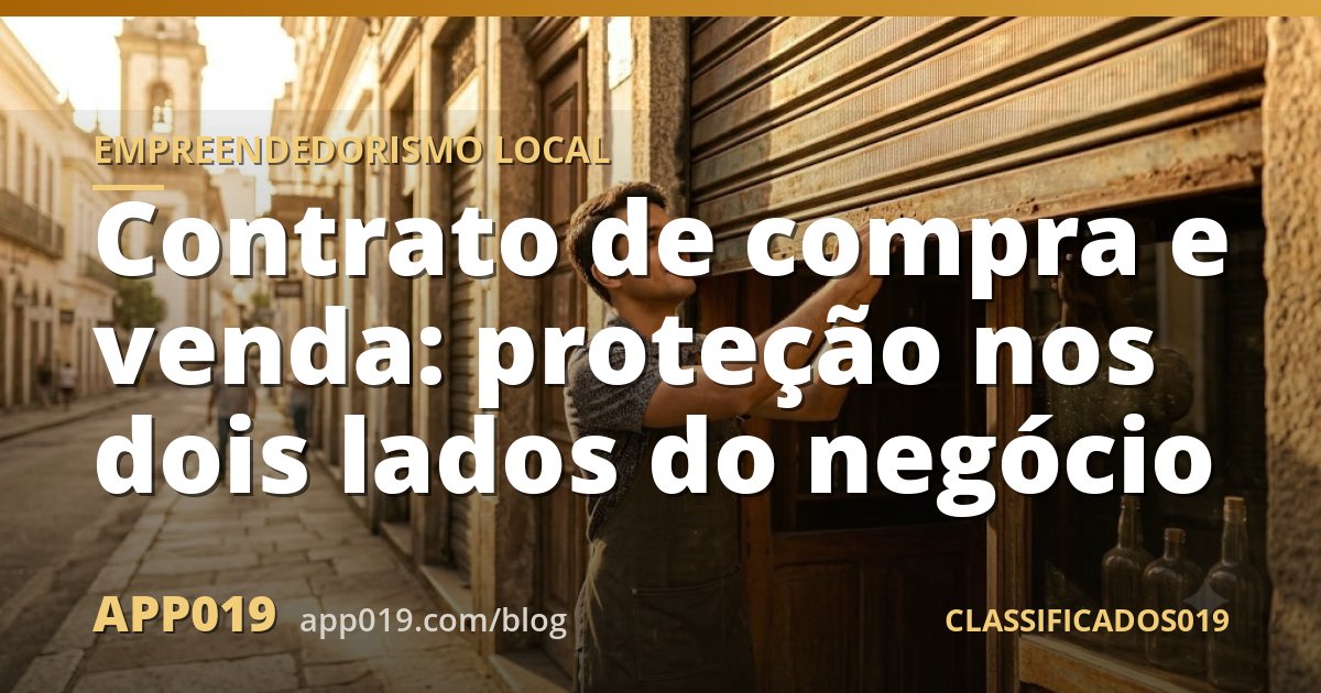 Contrato de compra e venda: proteção nos dois lados do negócio