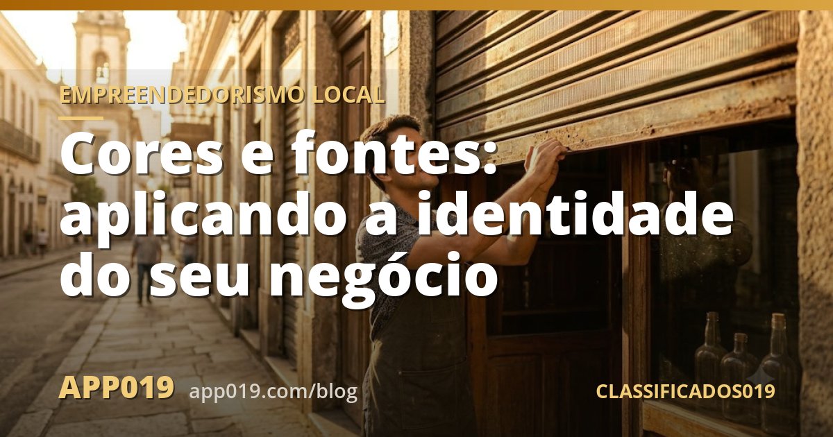 Cores e fontes: aplicando a identidade do seu negócio