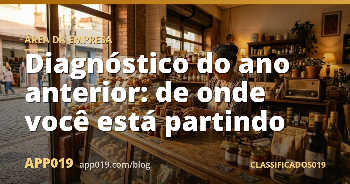 Diagnóstico do ano anterior: de onde você está partindo