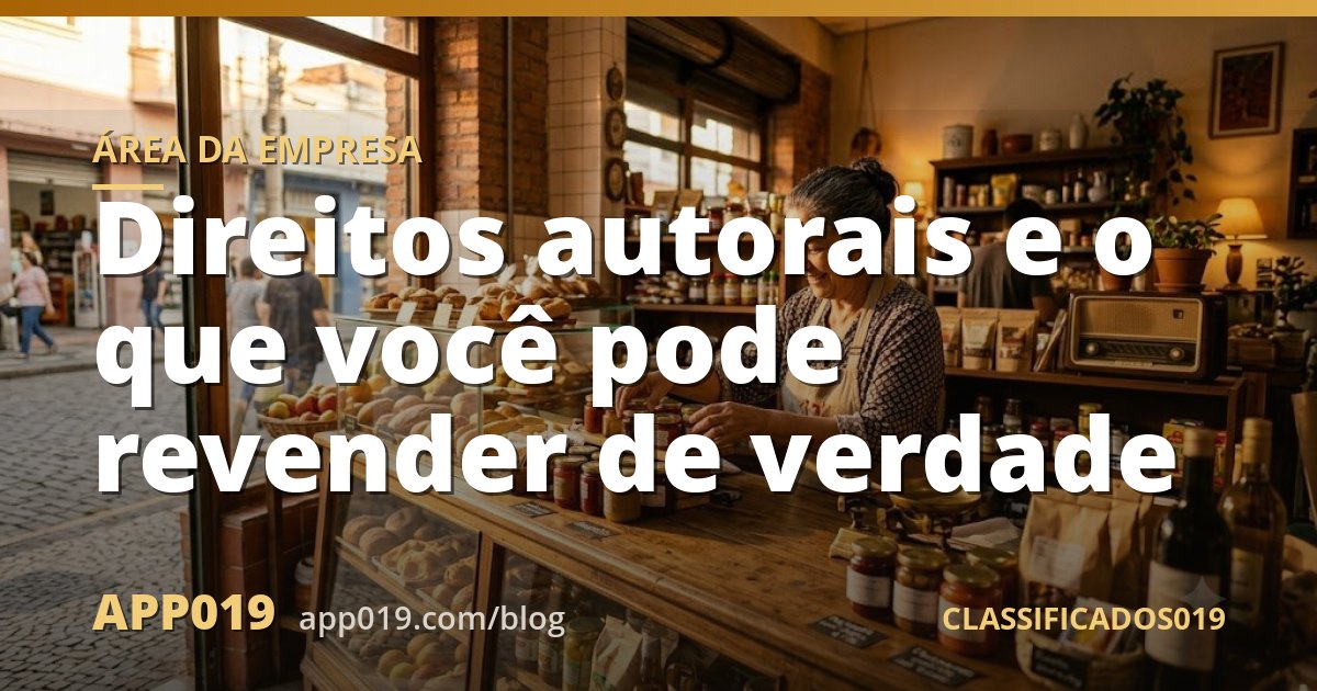Direitos autorais e o que você pode revender de verdade