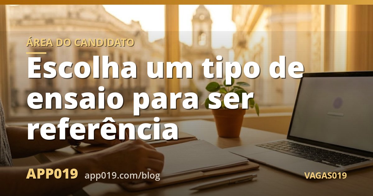 Escolha um tipo de ensaio para ser referência