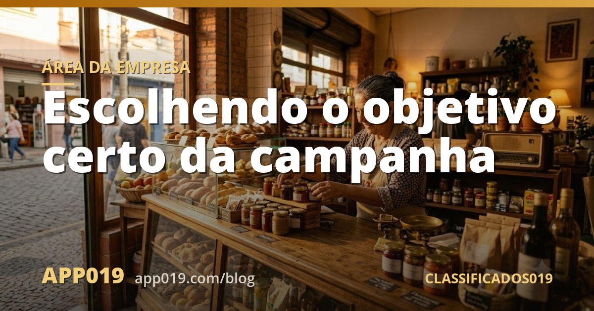 Escolhendo o objetivo certo da campanha