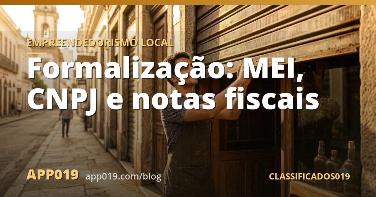 Formalização: MEI, CNPJ e notas fiscais